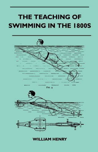 Cover image: The Teaching Of Swimming In The 1800s 9781445524986