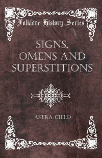 Titelbild: Signs, Omens and Superstitions 9781445532226