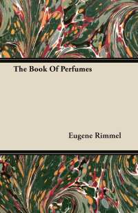 Cover image: The Book of Perfumes 9781446078204