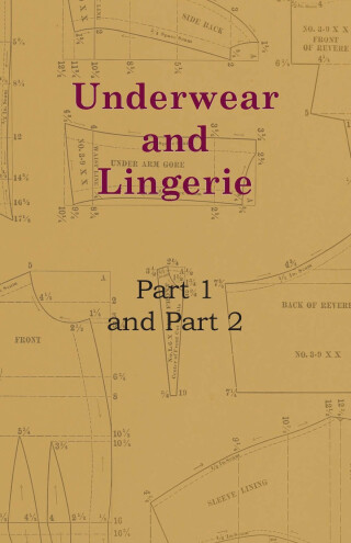 Cover image: Underwear And Lingerie - Underwear And Lingerie, Part 1, Underwear And Lingerie, Part 2 9781446519929