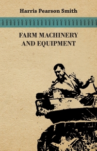 表紙画像: Farm Machinery and Equipment 9781446541111