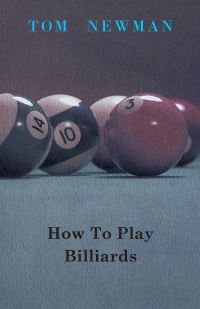 Omslagafbeelding: How To Play Billiards 9781447416630