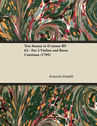 Cover image: Trio Sonata in D minor RV 63 - For 2 Violins and Basso Continuo (1705) 9781447475552