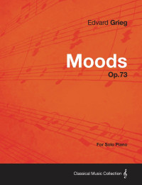 Titelbild: Moods Op.73 - For Solo Piano 9781447475606