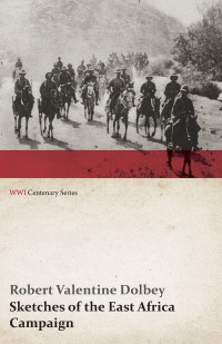 Cover image: Sketches of the East Africa Campaign (WWI Centenary Series) 9781473313866