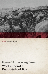 Titelbild: War Letters of a Public-School Boy (WWI Centenary Series) 9781473314399
