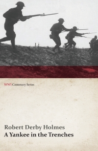 Cover image: A Yankee in the Trenches (WWI Centenary Series) 9781473314597