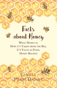 Omslagafbeelding: Facts about Honey 9781473334410