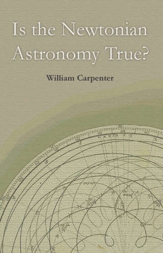 Cover image: Is the Newtonian Astronomy True? 9781528705462