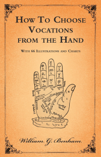 Omslagafbeelding: How To Choose Vocations from the Hand - With 66 Illustrations and Charts 9781528705721