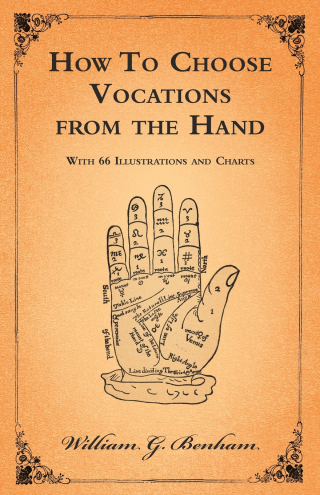 Omslagafbeelding: How To Choose Vocations from the Hand - With 66 Illustrations and Charts 9781528705721