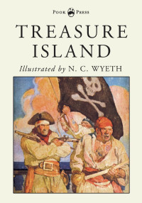 表紙画像: Treasure Island - Illustrated by N. C. Wyeth 9781528709279