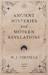 Imagen de portada: Ancient Mysteries and Modern Revelations 9781528709316