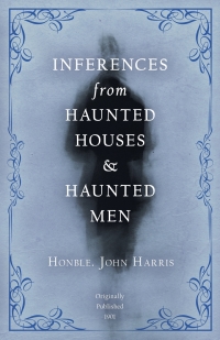 Immagine di copertina: Inferences from Haunted Houses and Haunted Men 9781528709422
