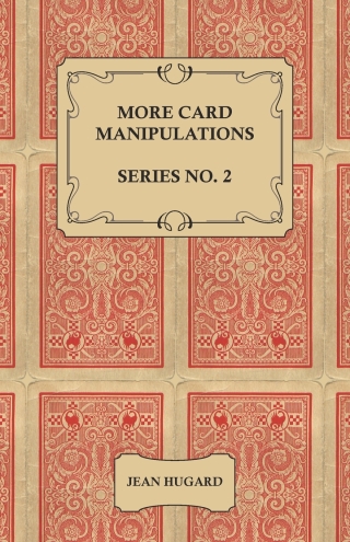 Cover image: More Card Manipulations - Series No. 2 9781528710121