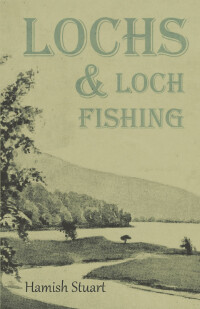 Omslagafbeelding: Lochs & Loch Fishing 9781528710282