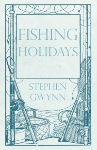 صورة الغلاف: Fishing Holidays 9781528710343