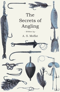 Titelbild: The Secrets of Angling 9781528710565