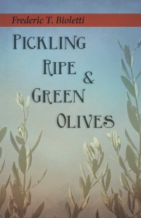 Imagen de portada: Pickling Ripe and Green Olives 9781528713269
