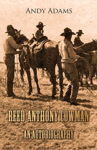 Immagine di copertina: Reed Anthony Cowman - An Autobiography 9781406748802
