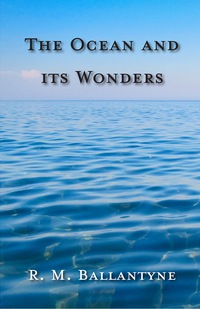 Cover image: The Ocean and its Wonders 9781444605907