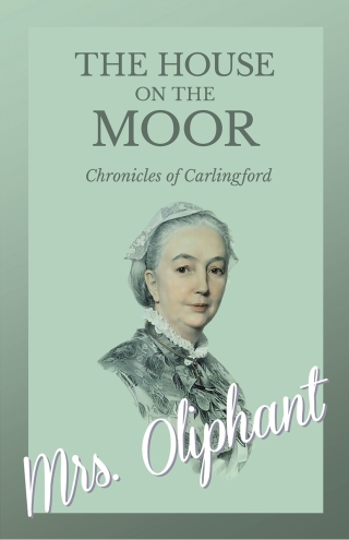 Cover image: The House on the Moor - Complete Volume 9781528700474