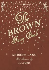 Cover image: The Brown Fairy Book 9781447418054