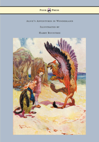 Cover image: Alice's Adventures in Wonderland - Illustrated by Harry Rountree 9781473312777