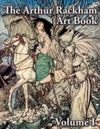 Cover image: The Arthur Rackham Art Book - Volume I 9781473335356