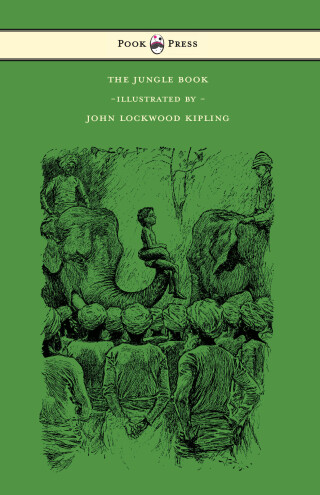 Cover image: The Jungle Book - With Illustrations by John Lockwood Kipling & Others 9781473327818