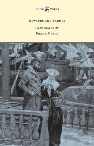 Cover image: Rewards and Fairies - Illustrated by Frank Craig 9781473327856