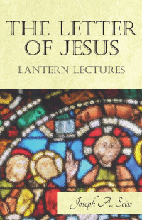 Imagen de portada: The Letter of Jesus - Lantern Lectures 9781473338470