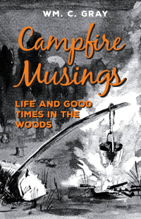 Omslagafbeelding: Campfire Musings - Life and Good Times in the Woods 9781528700085