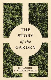 Imagen de portada: The Story of the Garden 9781528700320