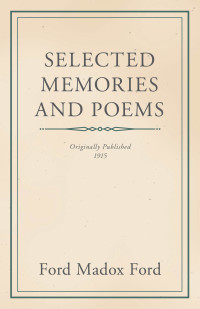 Imagen de portada: Selected Memories and Poems 9781528700375