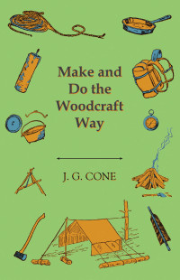 صورة الغلاف: Make and Do the Woodcraft Way 9781528700719