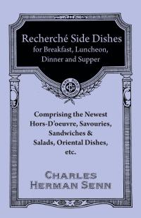 Cover image: RechercheÌ EntreÌes - A Collection of the Latest and Most Popular Dishes 9781528702027