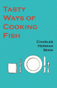 Immagine di copertina: Tasty Ways of Cooking Fish 9781528702072