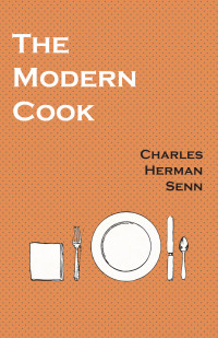 صورة الغلاف: The Modern Cook 9781528702089