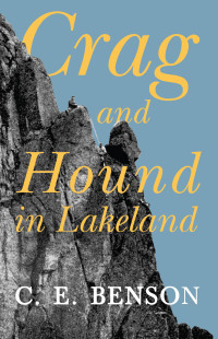 Imagen de portada: Crag and Hound in Lakeland 9781528702393