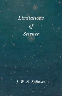 Imagen de portada: Limitations of Science 9781528702546