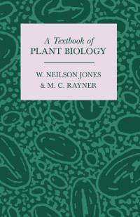 表紙画像: A Textbook of Plant Biology 9781528702560