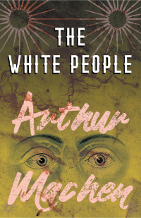 Imagen de portada: The White People 9781528704106