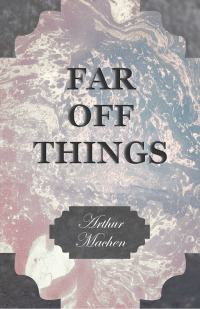 Cover image: Far off Things 9781528704236
