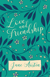Cover image: Love and Friendship 9781528706216