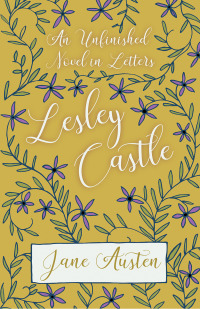 Cover image: An Unfinished Novel In Letters - Lesley Castle 9781528706223