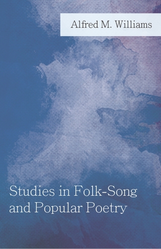 Cover image: Studies in Folk-Song and Popular Poetry 9781528704755
