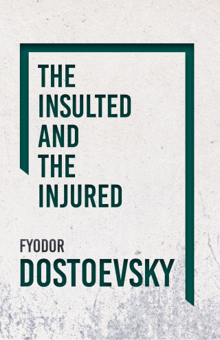 Cover image: The Insulted and the Injured