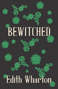 Cover image: Bewitched 9781528710688