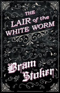 Omslagafbeelding: The Lair of the White Worm 9781528710671